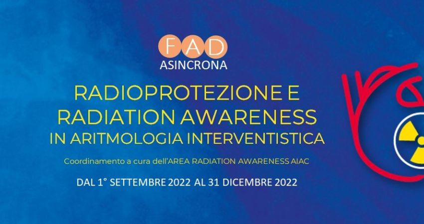 Radioprotezione e radiation awareness in aritmologia interventistica: la FAD di AIAC